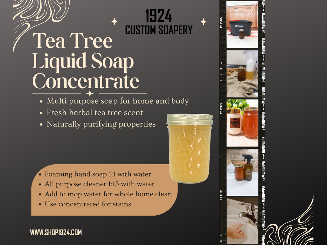 Tea Tree Liquid Soap: A Multi-Purpose Clean for Home and Body